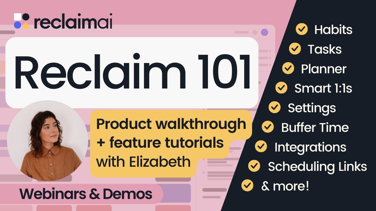 Reclaim.ai Overview & Walkthrough Webinar